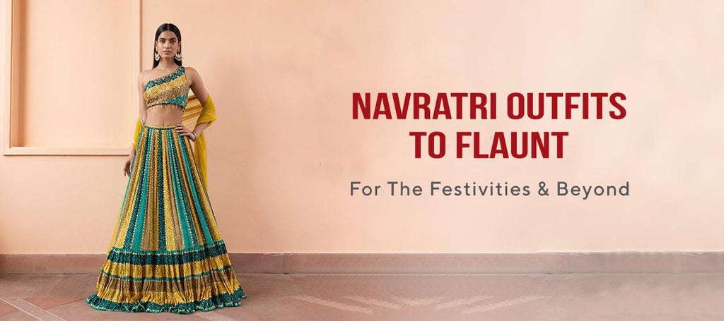 Navratri Outfits To Flaunt For The Festivities & Beyond - Basanti Kapde aur Koffee